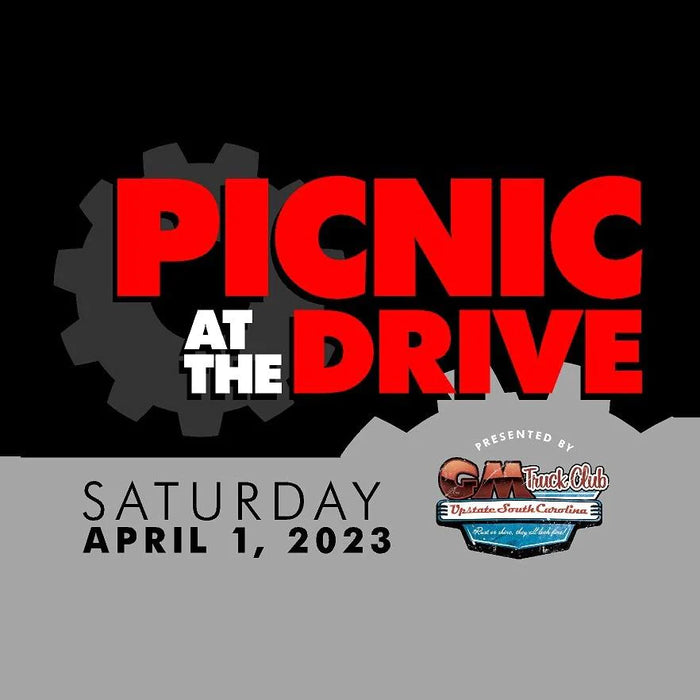 Picnic At the Drive Registration - 2023 Upstate SC GM Truck Club Picnic